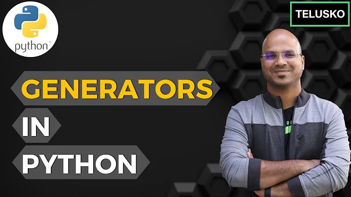 #62 Python Tutorial for Beginners | Generators