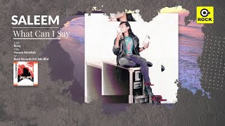 What Can I Say - Saleem [ MV]