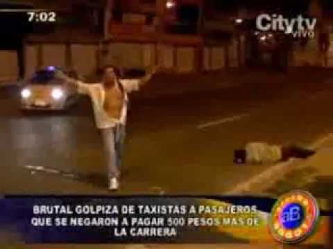 Brutal Golpiza de taxistas!! / Beating of taxi driver!!