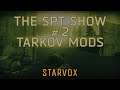 Escape From Tarkov Mods | The SPT Show #2 - Air Strikes, Helicopter Extract, and SPT Realism