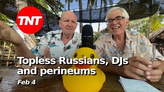Grumpy Old Men - Topless Russians, DJs and perineums - Feb 4