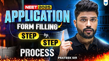 🚨NEET 2025 Application Form Filling LIVE | Complete Step-by-Step Process Explained by Prateek Jain