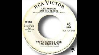 Lee Andrews & The Hearts   You're Taking A Long Time Coming Back