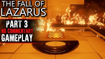The Fall of Lazarus Gameplay - Part 3 - Walkthrough (No Commentary)