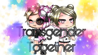 Transgender Together | Gacha Life Mini Movie | Happy Pride Month! | READ DESC!!! | • { H i l o} •