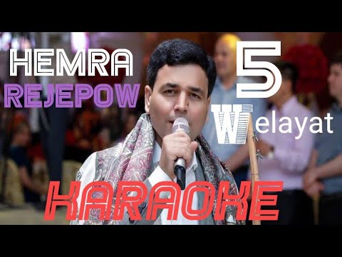 Hemra Rejepow Toy 5 Welayat minus karaoke