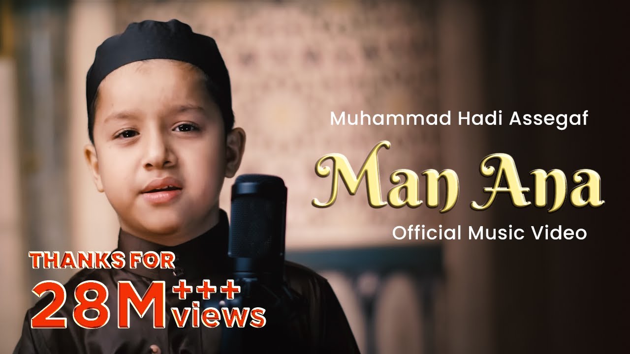 Muhammad Hadi Assegaf   Man Ana Official Music Video