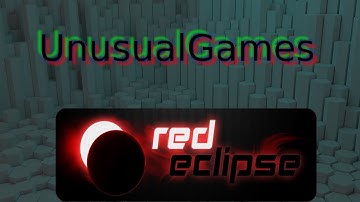 UnusualGames: RedEclipse