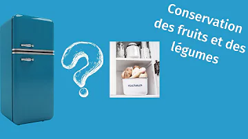 Quels fruits et légumes se mettent au frigo ?