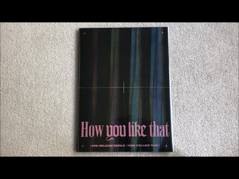 Unboxing Blackpink Pre-Release Single Album How You Like That