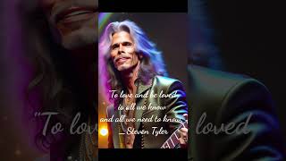 Love quotes from Steven Tyler shorts