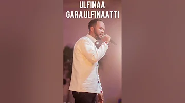 Amanuel Sarbesa | Ulfinaa Gara Ulfinaatti ኦሮምኛ እና አማርኛ መዝሙር