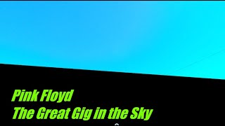 The Great Gig in the Sky: Pink Floyd