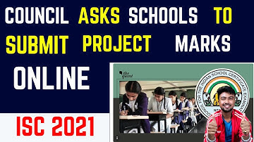 ISC 2021: Council Asks Schools to Submit Project Marks Online | Virtual VIVA exam for ICSE/ISC 2021!