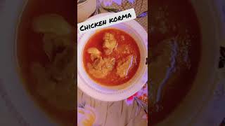 chicken korma foryou foodie shortvideo