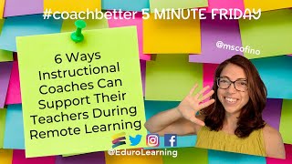 6 Ways Instructional Coaches Can Support Their Teachers During Remote Learning