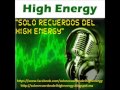 Recuerdos del High Energy MIX