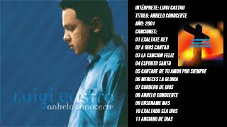 LUIGI CASTRO Anhelo Conocerte Año 2001