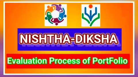 Evaluation Process of Portfolio#NISHTHA Training updates DIKSHA App#Usharani Adusumalli