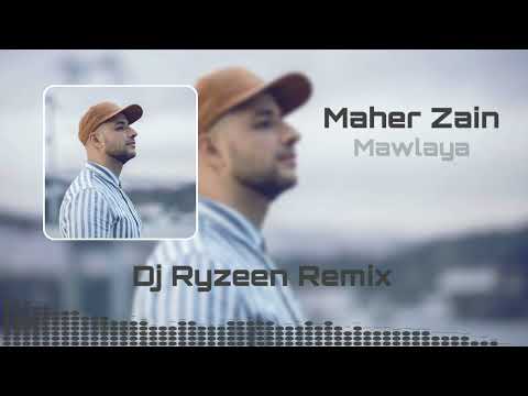 Arabic Remix - Maher Zain - Mawlaya(Dj Ryzeen remix)