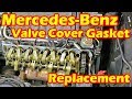 Mercedes Benz Valve Cover gasket Replacement Made Easy – Mercedes Benz S Class S500 W220