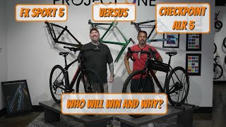 Best gravel bike? Trek FX Sport 5 or Checkpoint ALR 5?