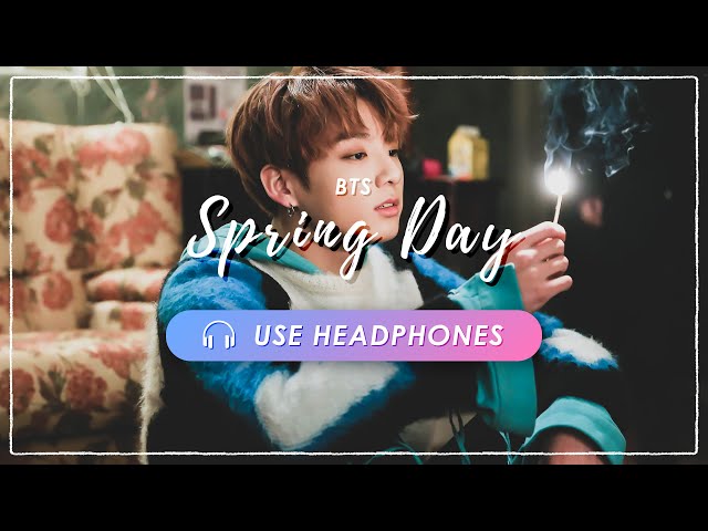 [8D AUDIO] BTS - Spring Day (봄날) [ USE HEADPHONES ] 🎧 class=