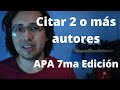 Citar 2 o más autores en APA 7ma Edición 2021