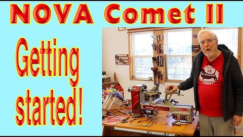 Wood Turning - Nova Comet II Lathe: How I got Started and Tools You Need