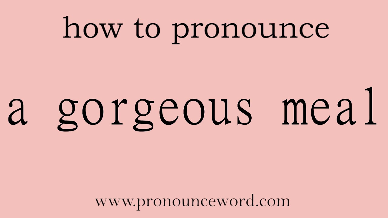a meal. How to pronounce a meal in english (correct!). Start with A. Learn