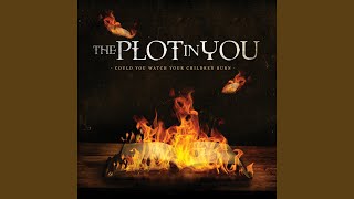 Miniatura de vídeo de "The Plot In You - Sober and Soulless"