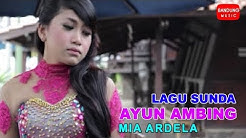 Ayun Ambing - Mia Ardela [Official Bandung Music]  - Durasi: 6.43. 