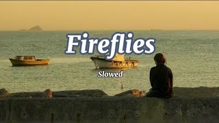 Owl City - FireFlies (Lyrics) - Slowed   Reverb