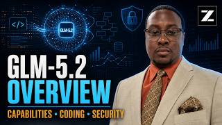 GLM 5 2 Overview   Capabilities, Coding and Cybersecurity