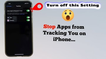 How to Stop apps from Tracking You on iPhone iOS 14.5