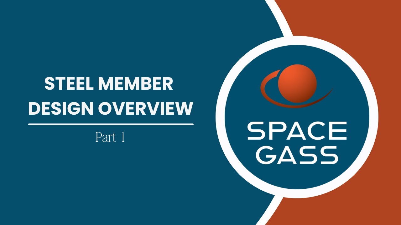 Steel Design Overview Part 1