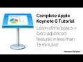 Complete Keynote 6 Tutorial - Full Quick Class/Guide + Extras