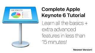 Complete Keynote 6 Tutorial - Full Quick Class/Guide + Extras
