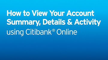 Citi: Citi Quick Take Video - Account Online