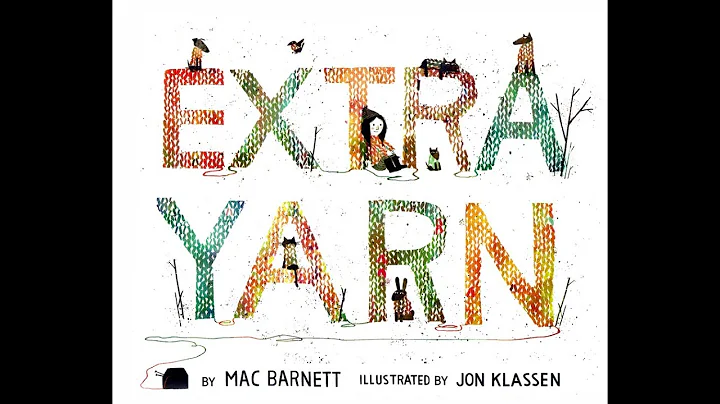 Kids Book Read Aloud: Extra Yarn by Mac Barnett, I...