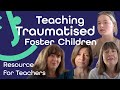 Teaching young people with trauma  educational resource  foster children community foster care