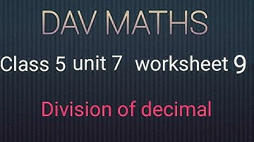DAV Maths class 5 unit 7 worksheet 9 division of decimal number by decimal