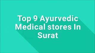 Top 10 Medical Store for Ayurvedic Medicines in Surat