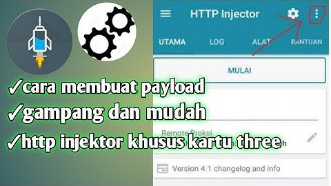 cara membuat payload http injektor tidak perlu lama kartu three i,m3 gampang