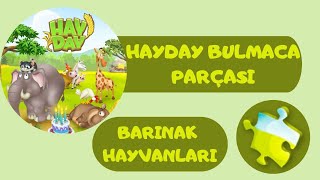 HAYDAY BARINAK HAYVANLARI / BULMACA PARÇALARI 🧩