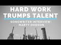 Hard Work Trumps Talent | Marty Dodson & Andrea Stolpe