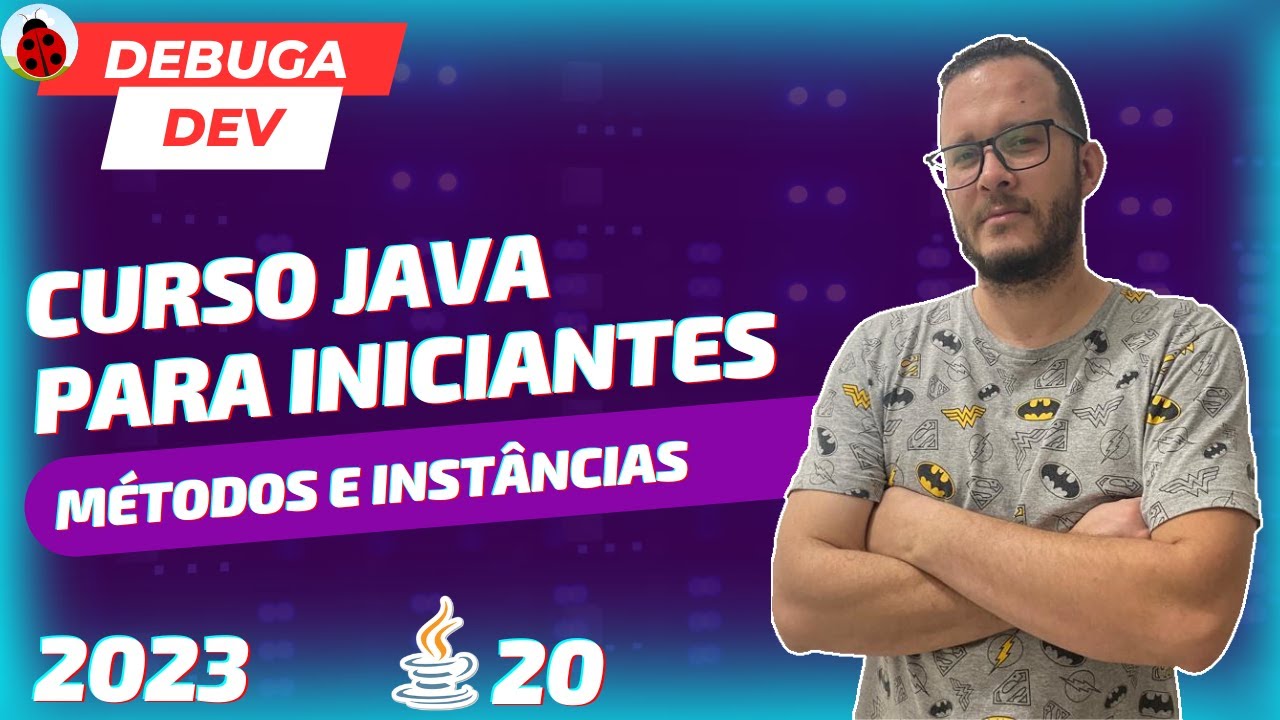 Curso de Java para iniciantes 2023 - Métodos e Instâncias - Parte 2 ...