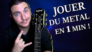 COURS DE GUITARE : APPRENDRE LE METAL EN 1 MINUTE ?! (Spécial Débutant) (Part 1)