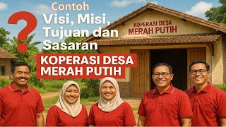 Contoh Visi Misi Tujuan dan Sasaran Koperasi Desa/Kelurahan Merah Putih