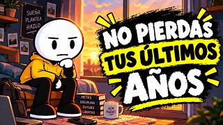 deja de perder tus ultimos y valiosos años en estas 12 cosas sin sentido( dale un vistaso)
